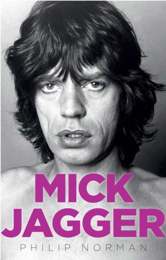 Mick Jagger (e-bog) af Norman, Philip