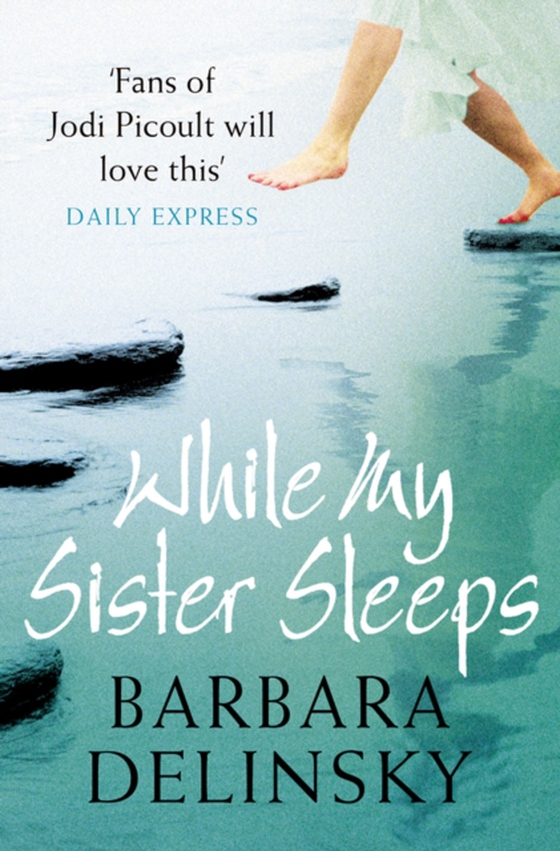 While My Sister Sleeps (e-bog) af Delinsky, Barbara