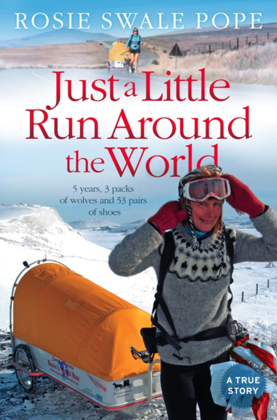 Just a Little Run Around the World (e-bog) af Pope, Rosie Swale