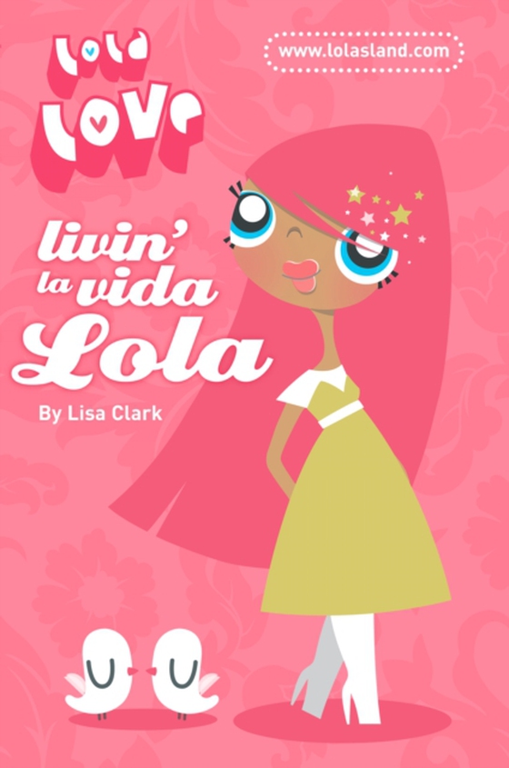 Livin' la Vida Lola (e-bog) af Clark, Lisa