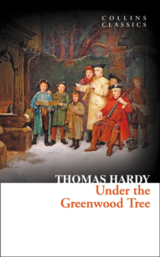 Under the Greenwood Tree (e-bog) af Hardy, Thomas