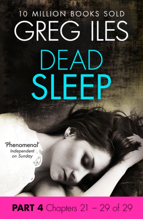 Dead Sleep: Part 4, Chapters 21 to 29 (e-bog) af Iles, Greg