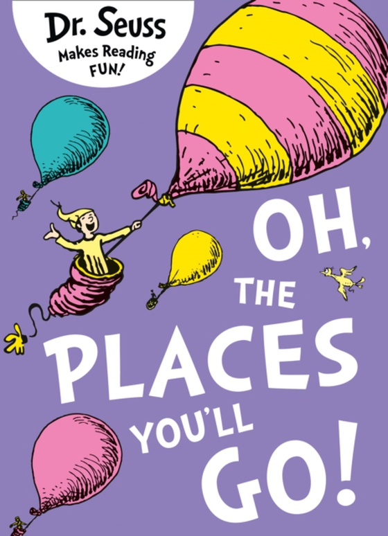 Oh, The Places You'll Go! (e-bog) af Seuss, Dr.