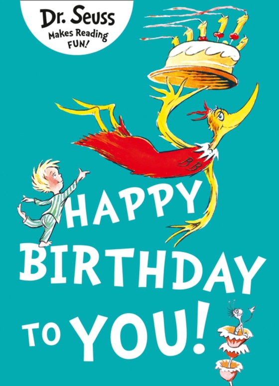 Happy Birthday to You (e-bog) af Seuss, Dr.