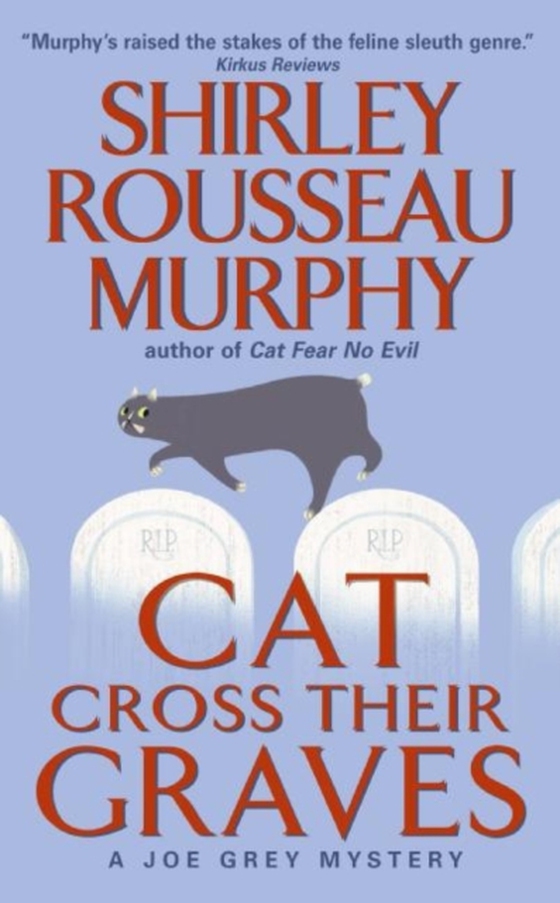 Cat Cross Their Graves (e-bog) af Murphy, Shirley Rousseau