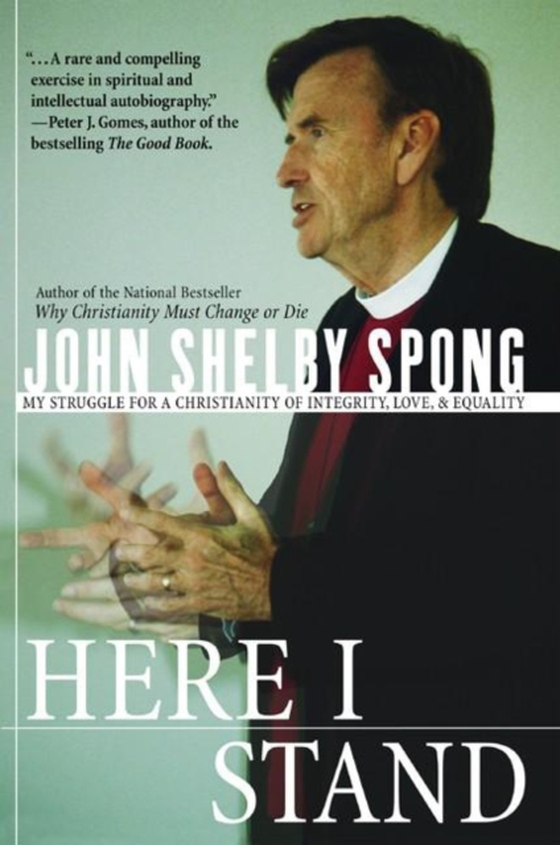 Here I Stand (e-bog) af Spong, John Shelby
