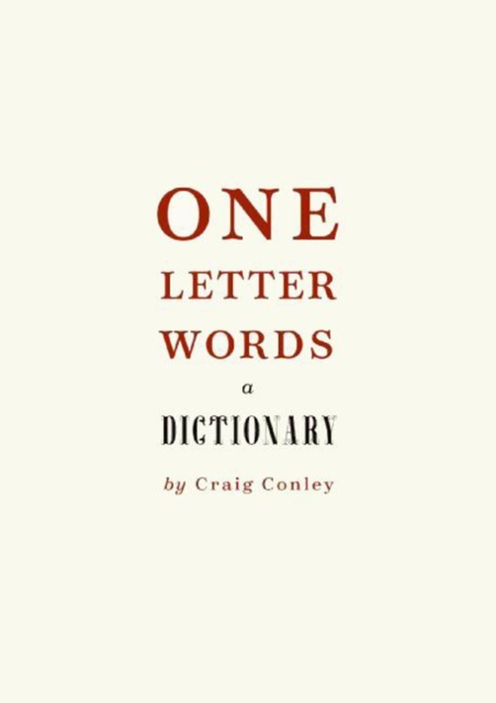 One-Letter Words, a Dictionary