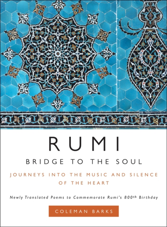 Rumi: Bridge to the Soul (e-bog) af Barks, Coleman