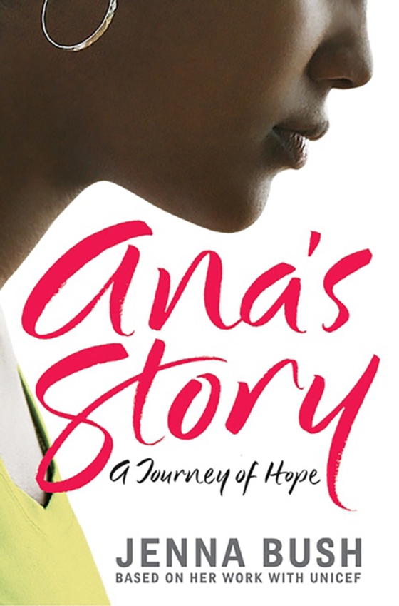 Ana's Story (e-bog) af Hager, Jenna Bush