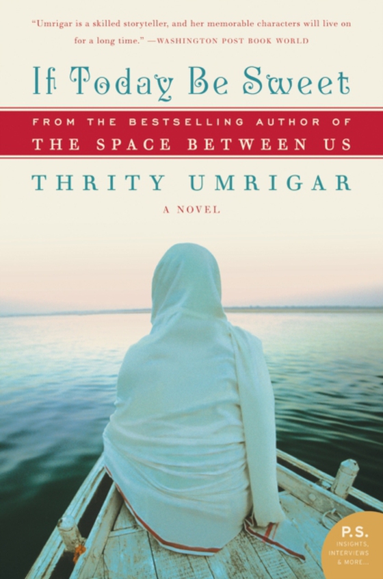 If Today Be Sweet (e-bog) af Umrigar, Thrity