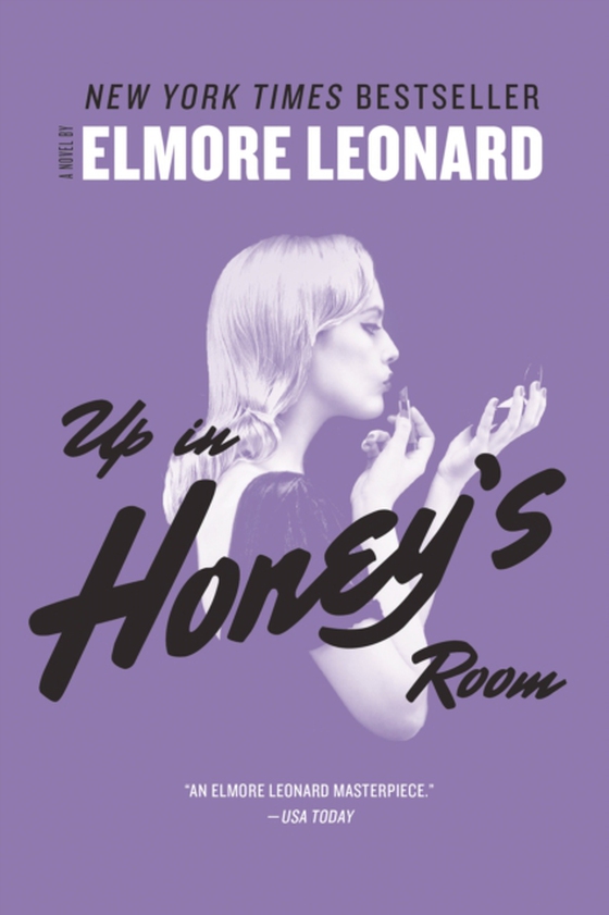 Up in Honey's Room (e-bog) af Leonard, Elmore