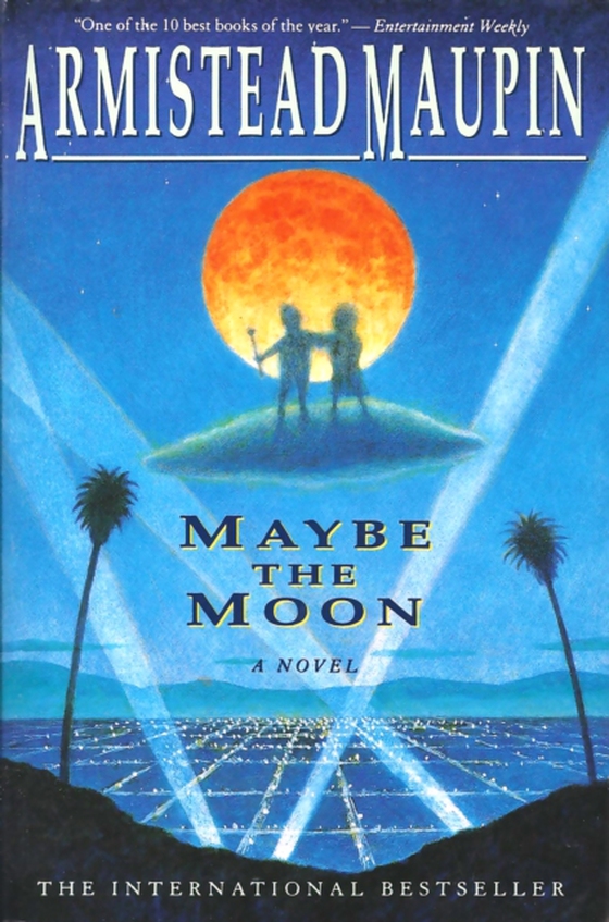 Maybe the Moon (e-bog) af Maupin, Armistead