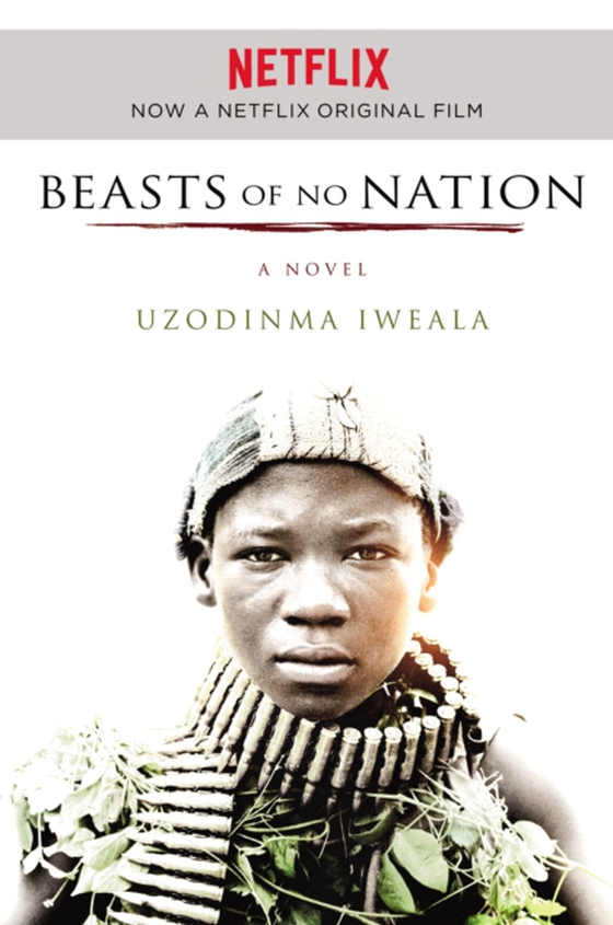 Beasts of No Nation (e-bog) af Iweala, Uzodinma