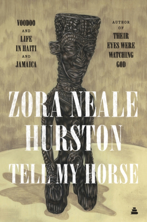 Tell My Horse (e-bog) af Hurston, Zora Neale