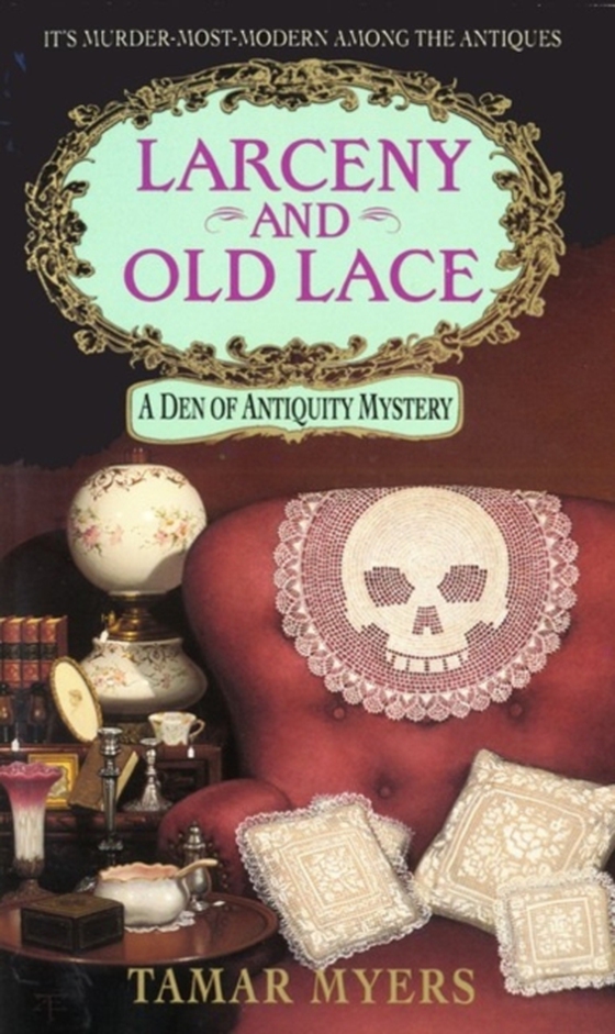 Larceny and Old Lace (e-bog) af Myers, Tamar