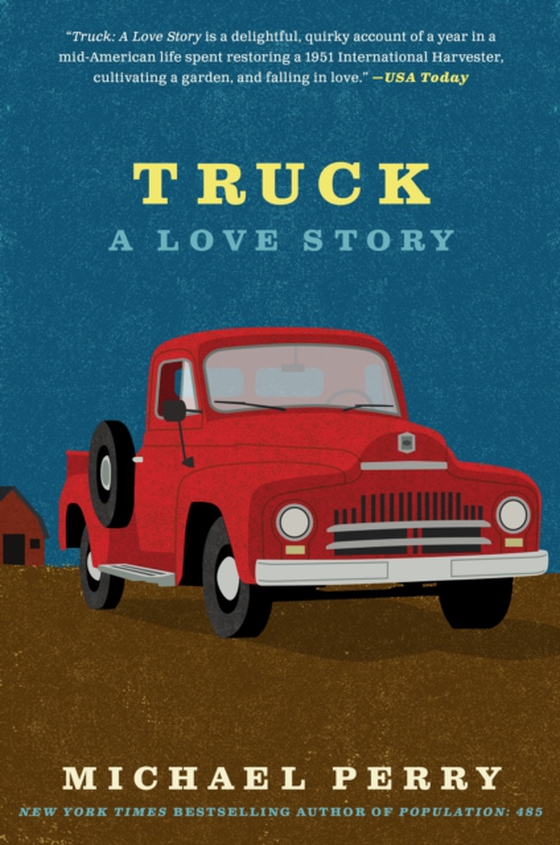Truck: A Love Story (e-bog) af Perry, Michael