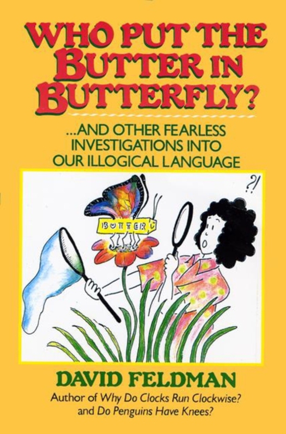 Who Put The Butter In Butterfly? (e-bog) af Feldman, David