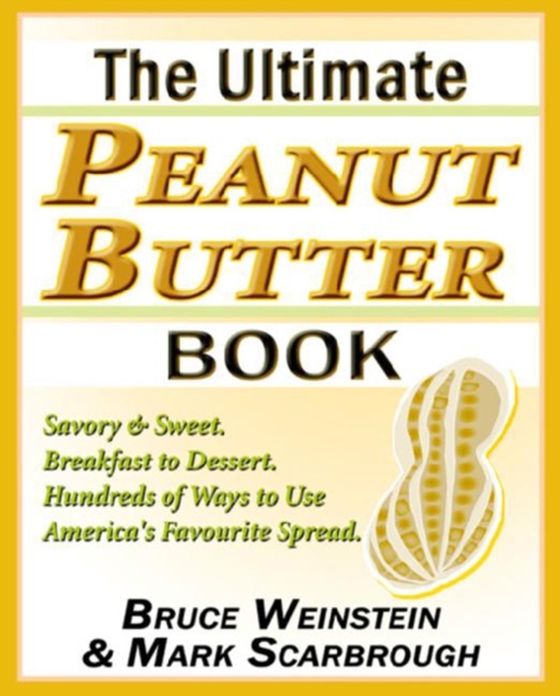 Ultimate Peanut Butter Book (e-bog) af Scarbrough, Mark