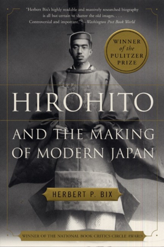 Hirohito And The Making Of Modern Japan