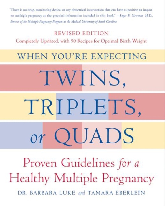 When You're Expecting Twins, Triplets, or Quads (e-bog) af Eberlein, Tamara