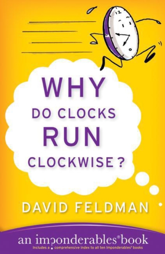 Why Do Clocks Run Clockwise? (e-bog) af Feldman, David