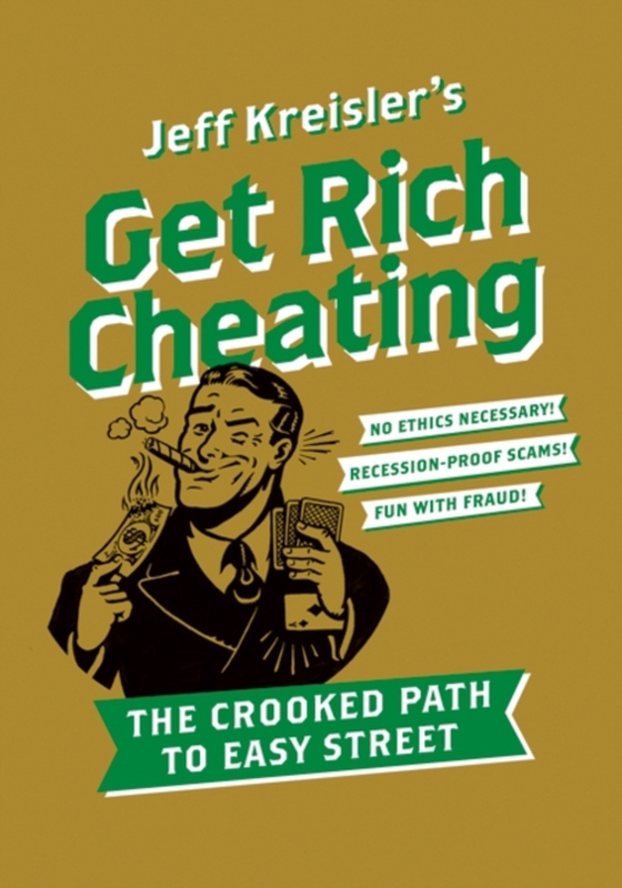 Get Rich Cheating (e-bog) af Kreisler, Jeff