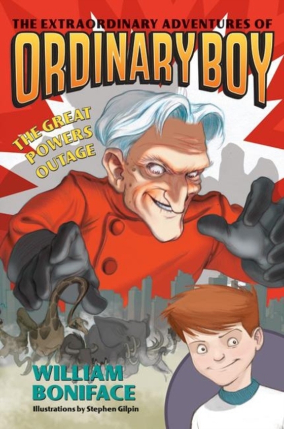 Extraordinary Adventures of Ordinary Boy, Book 3: The Great Powers Outage (e-bog) af Boniface, William