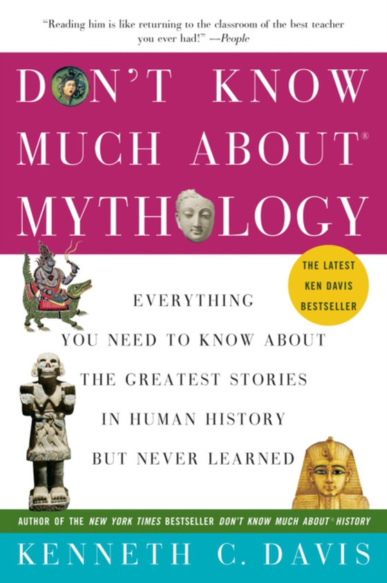 Don't Know Much About Mythology (e-bog) af Davis, Kenneth C.