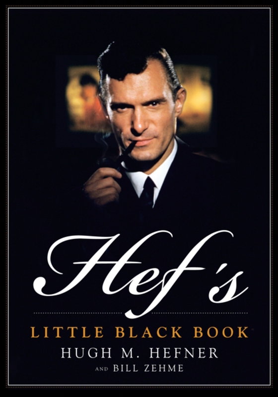 Hef's Little Black Book (e-bog) af Zehme, Bill