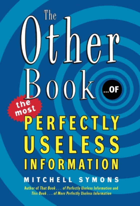 Other Book... of the Most Perfectly Useless Information (e-bog) af Symons, Mitchell