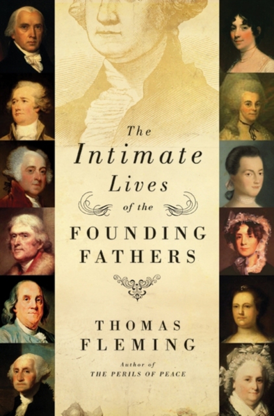 Intimate Lives of the Founding Fathers (e-bog) af Fleming, Thomas