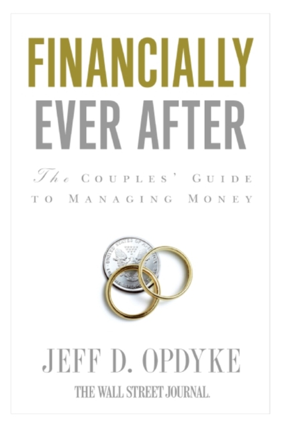 Financially Ever After (e-bog) af Opdyke, Jeff D.