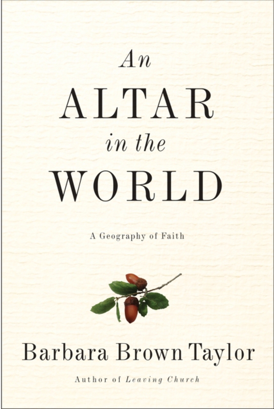 Altar in the World (e-bog) af Taylor, Barbara Brown