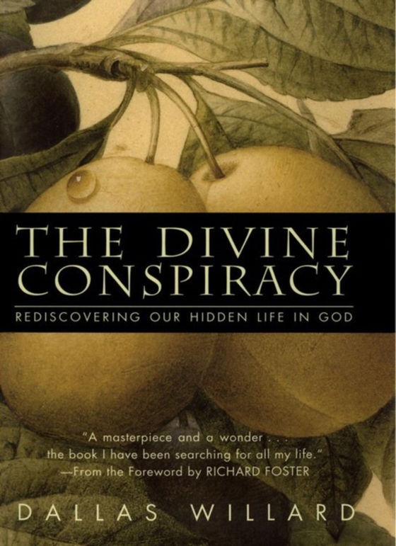 Divine Conspiracy (e-bog) af Willard, Dallas