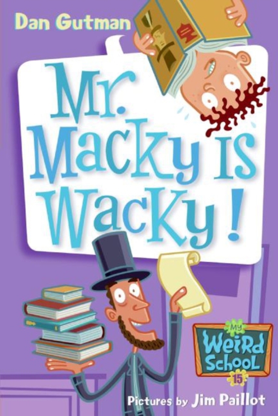 My Weird School #15: Mr. Macky Is Wacky!