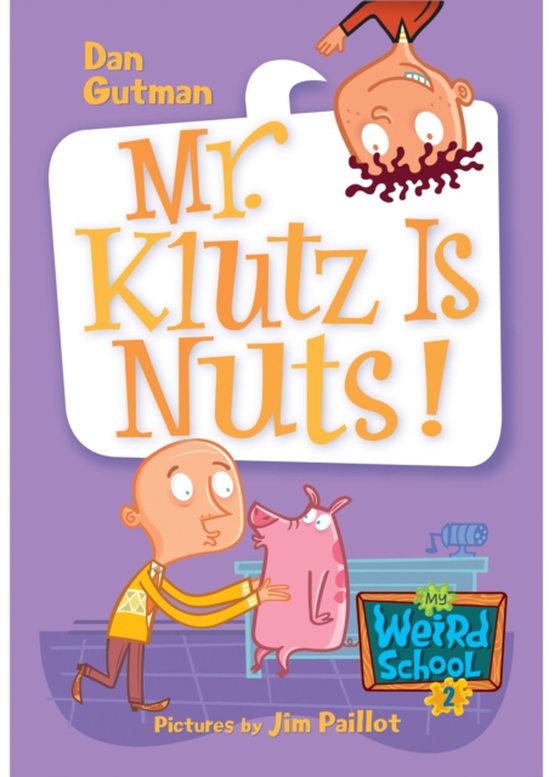 My Weird School #2: Mr. Klutz Is Nuts! (e-bog) af Gutman, Dan