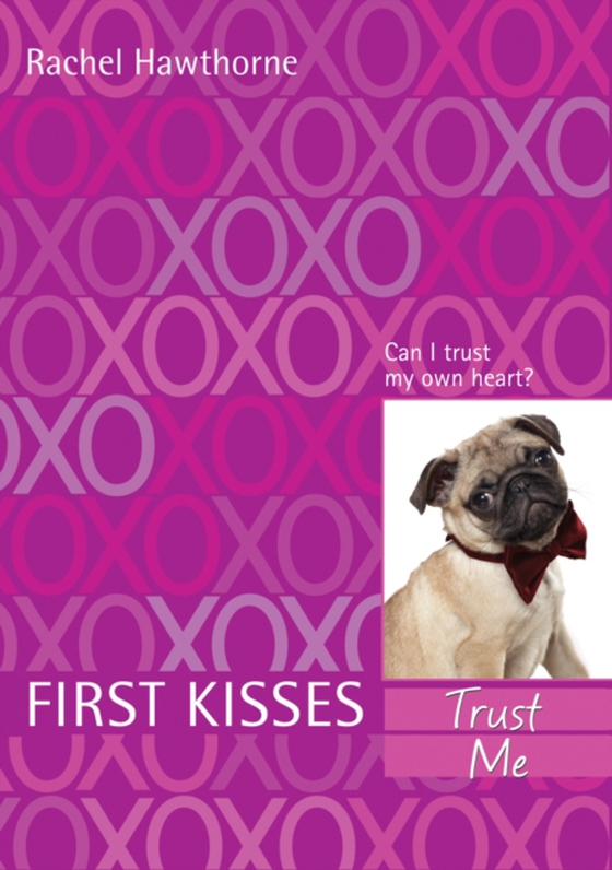 First Kisses 1: Trust Me (e-bog) af Hawthorne, Rachel