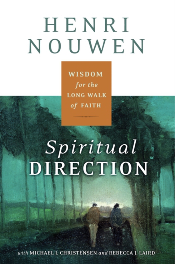 Spiritual Direction (e-bog) af Nouwen, Henri J. M.