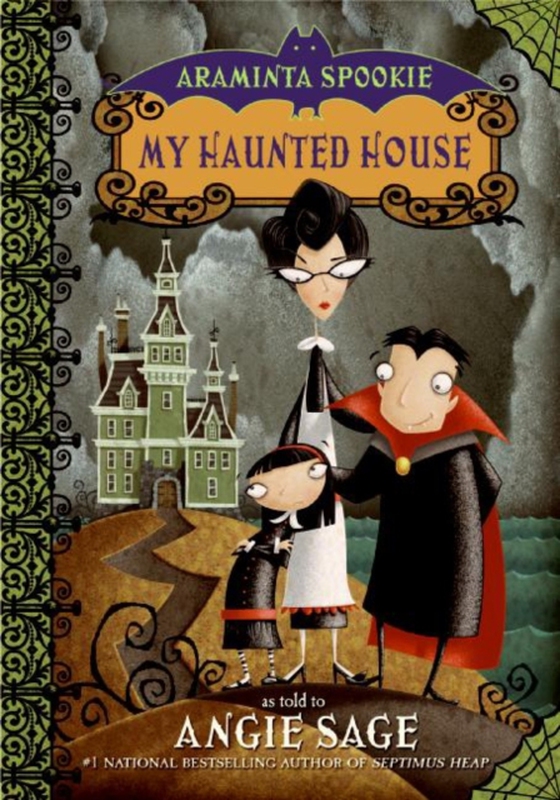 Araminta Spookie 1: My Haunted House