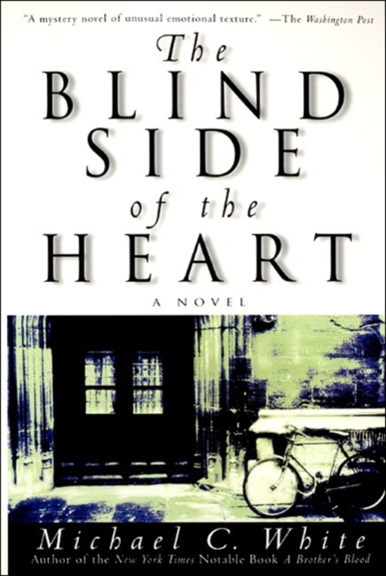 Blind Side of the Heart (e-bog) af White, Michael C.