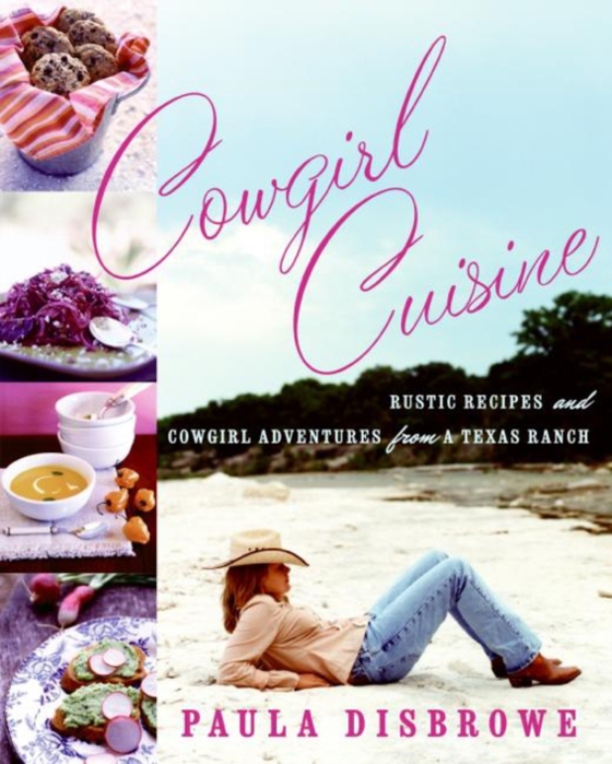 Cowgirl Cuisine (e-bog) af Disbrowe, Paula