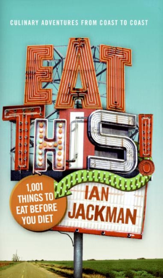 Eat This! (e-bog) af Jackman, Ian