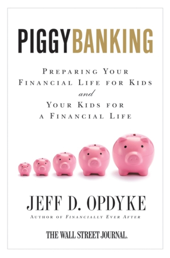 Piggybanking (e-bog) af Opdyke, Jeff D.