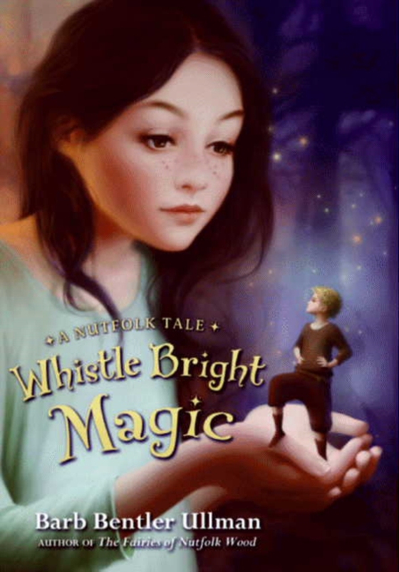 Whistle Bright Magic (e-bog) af Ullman, Barb Bentler