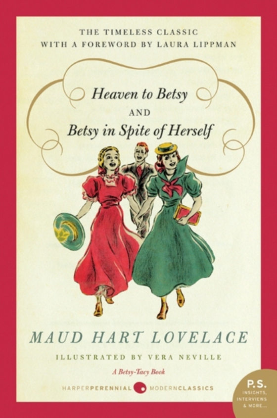 Heaven to Betsy/Betsy in Spite of Herself (e-bog) af Lovelace, Maud Hart