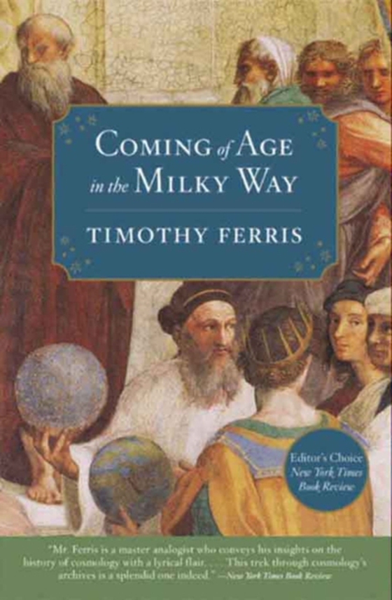 Coming of Age in the Milky Way (e-bog) af Ferris, Timothy