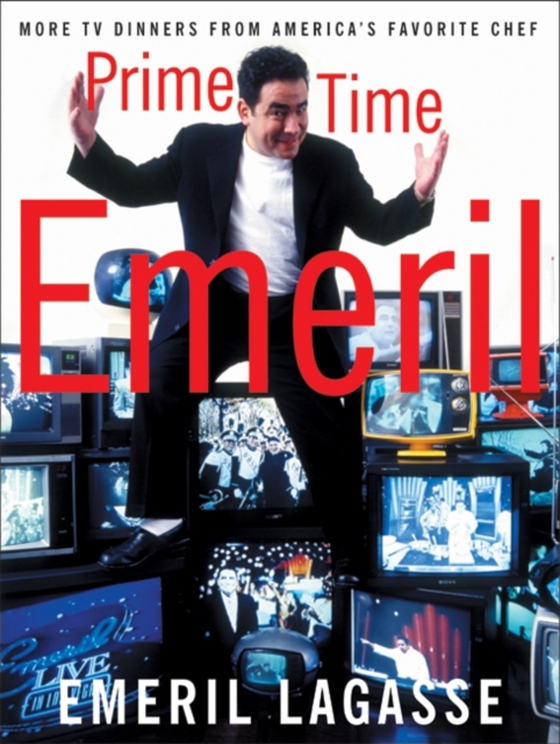 Prime Time Emeril (e-bog) af Lagasse, Emeril