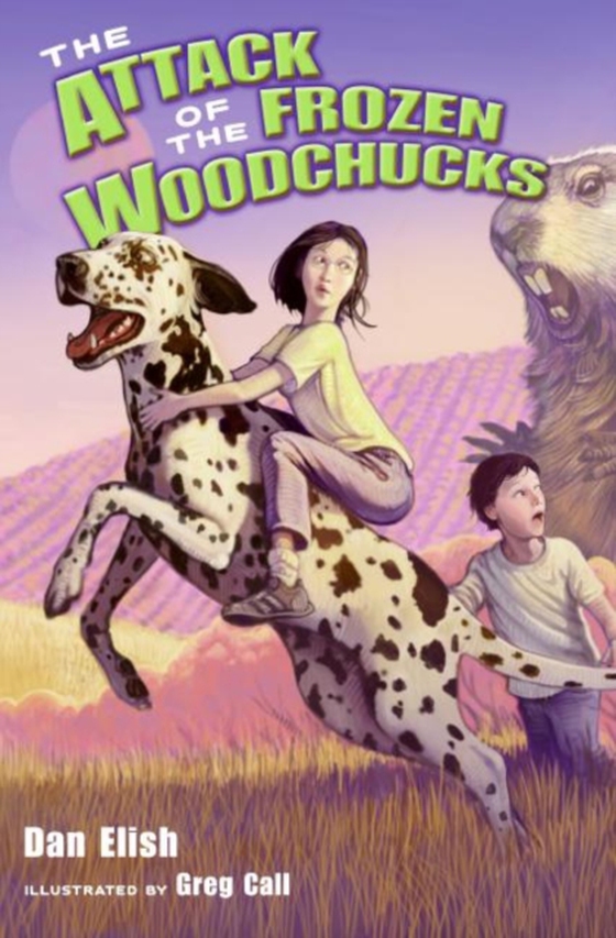 Attack of the Frozen Woodchucks (e-bog) af Elish, Dan