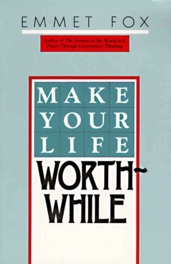 Make Your Life Worthwhile