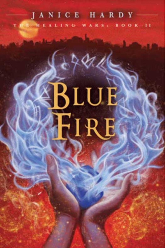 Healing Wars: Book II: Blue Fire (e-bog) af Hardy, Janice